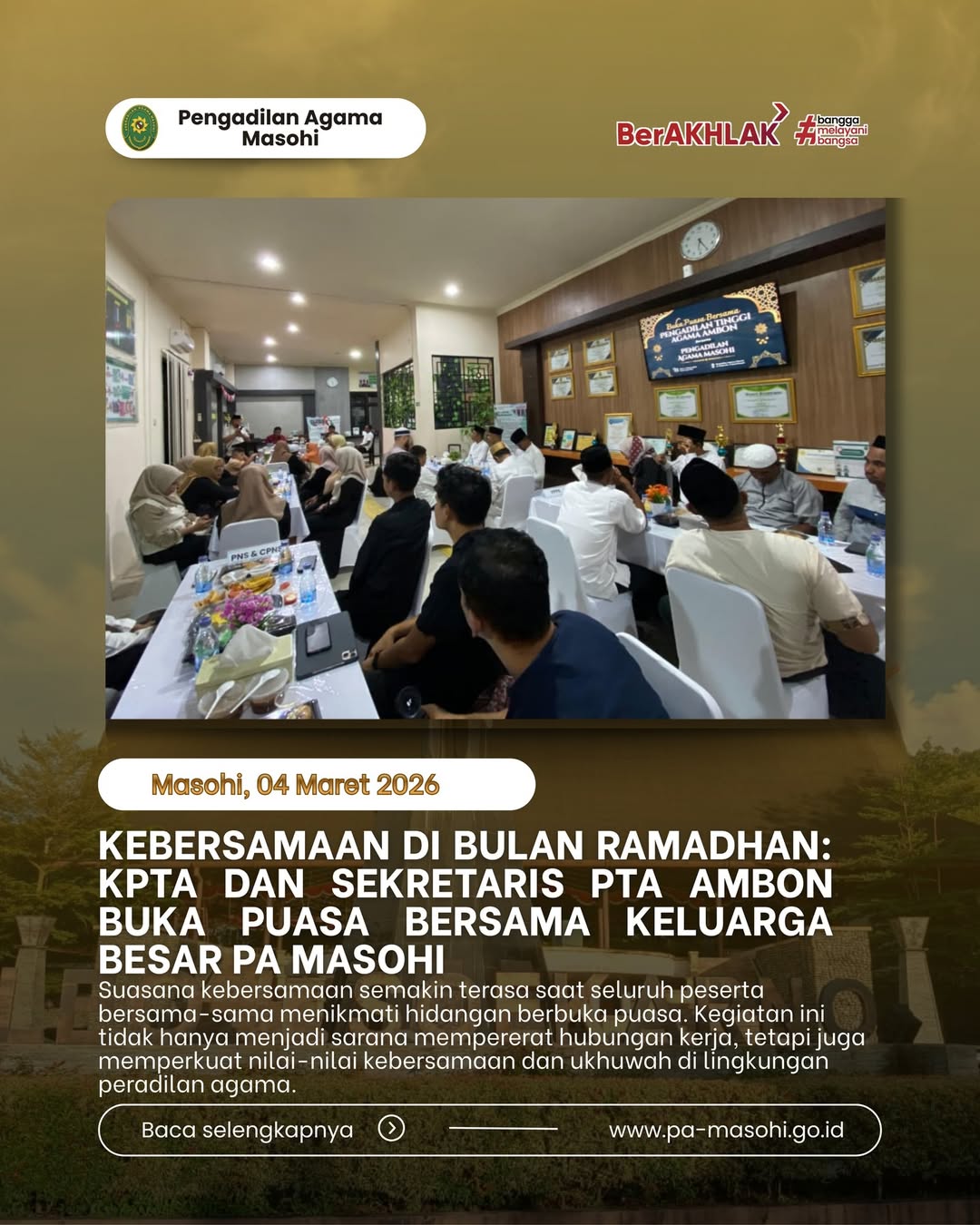 Masohi 04 Maret 2026 Dalam rangka mempererat silaturahmi di bulan suci Ramadan Ketua Pengadi 1