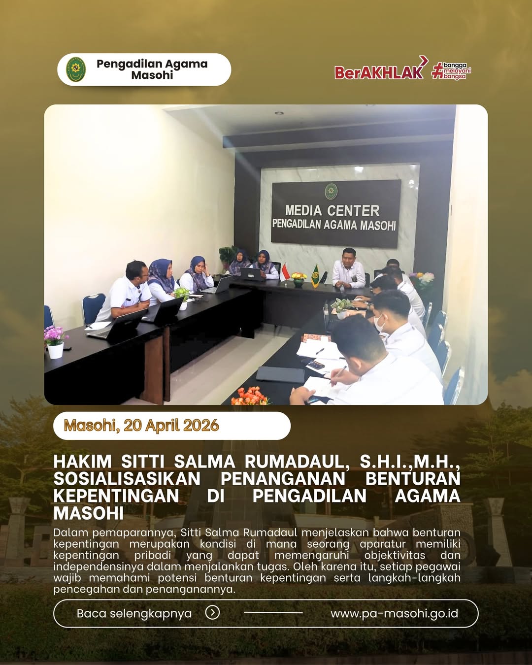 Masohi 20 April 2026 Dalam rangka memperkuat implementasi Zona Integritas serta menjaga profe