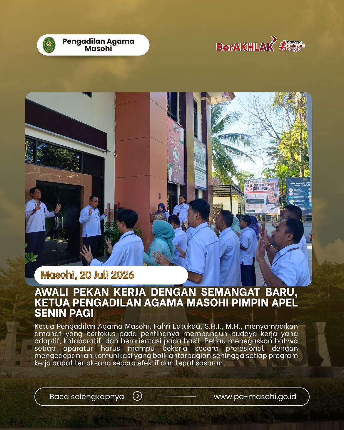 Masohi 20 Juli 2026 Pengadilan Agama Masohi melaksanakan Apel Senin Pagi yang bertempat di ha