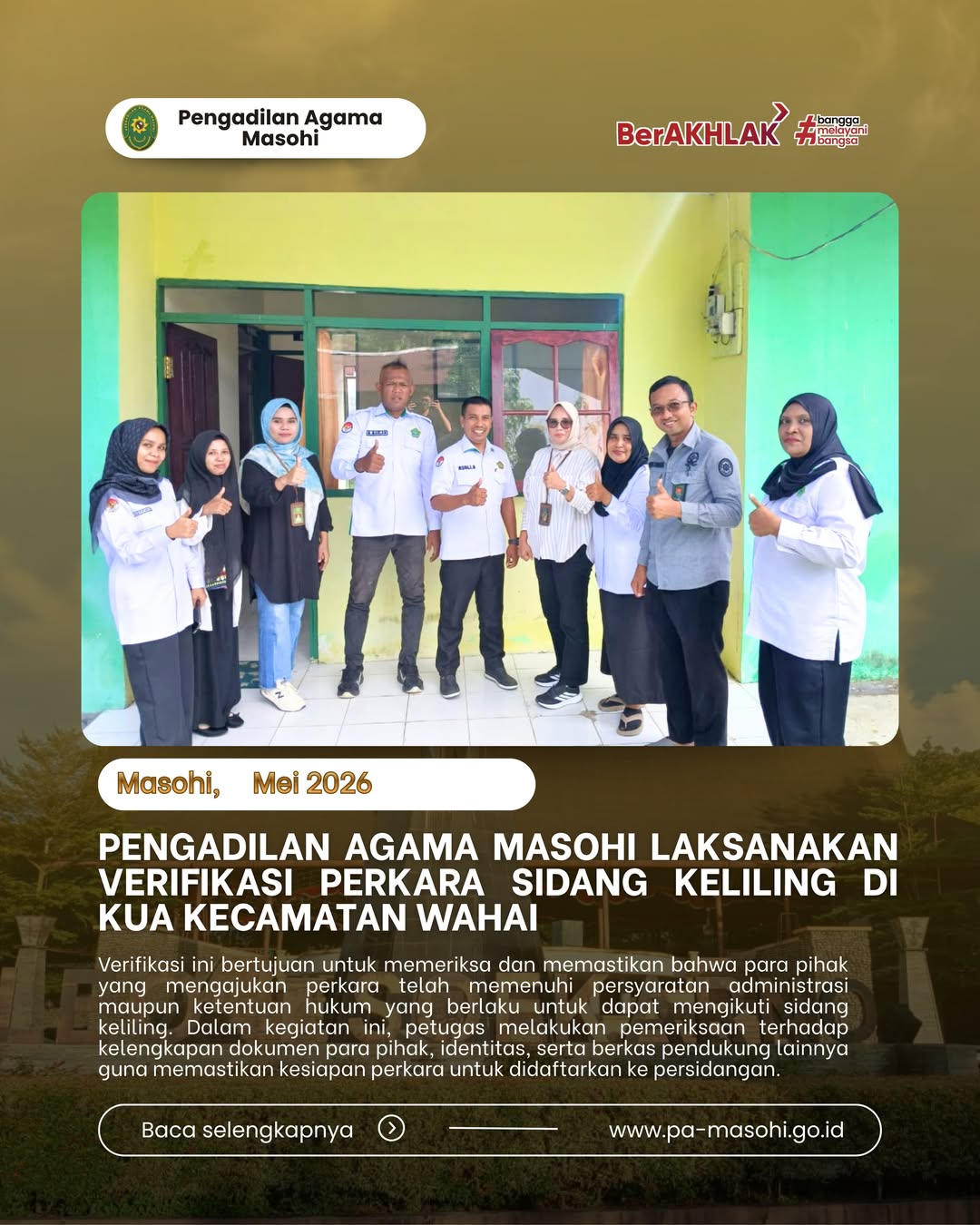 Dalam rangka mendukung optimalisasi pelayanan hukum kepada masyarakat Pengadilan Agama Masohi m