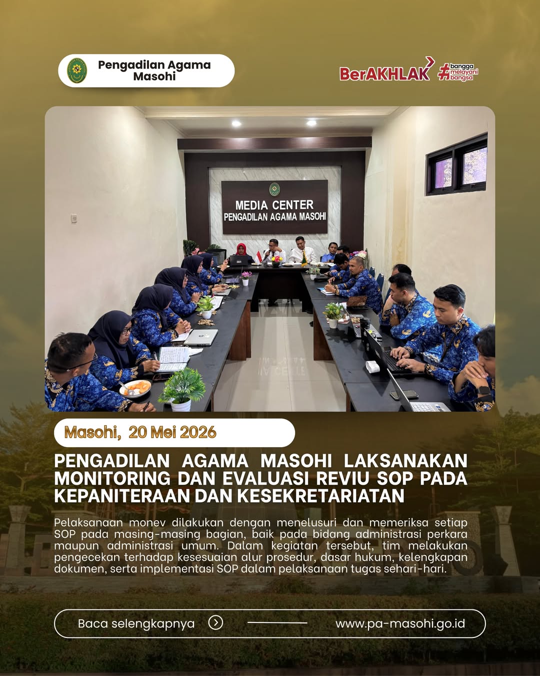 Dalam rangka meningkatkan kualitas pelayanan serta memastikan kesesuaian standar kerja dengan ke