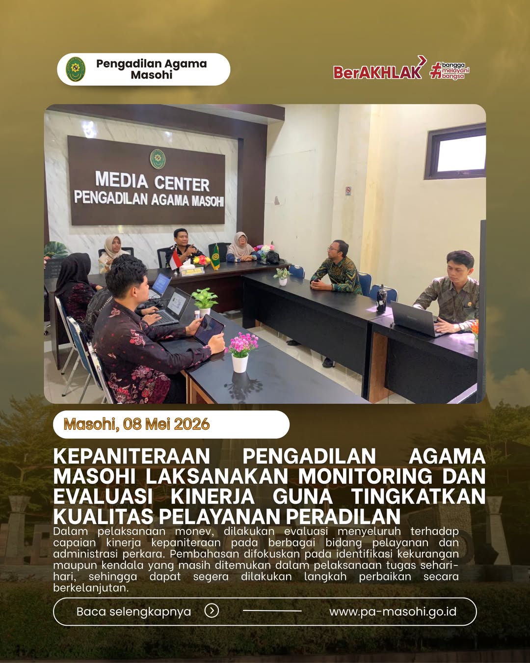 Masohi 08 Mei 2026 Dalam rangka meningkatkan kualitas pelayanan peradilan serta memastikan pe