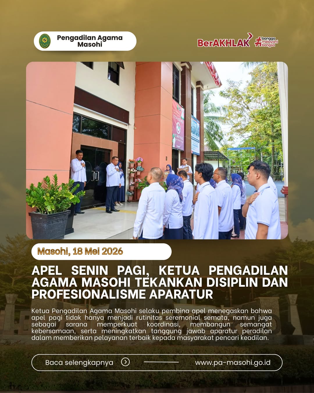 Pengadilan Agama Masohi melaksanakan kegiatan apel Senin pagi yang berlangsung di halaman kantor